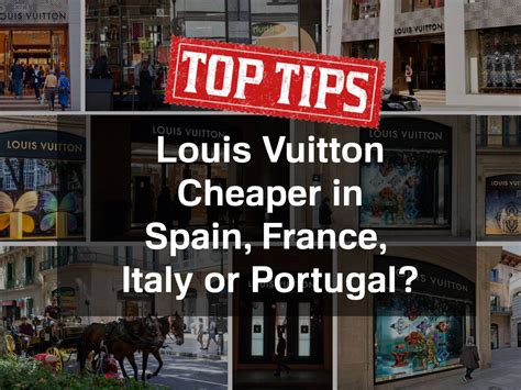 is louis vuitton cheaper in italy or france